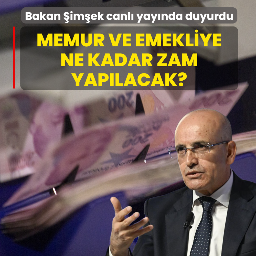 Memur ve emekliye ne kadar zam yapılacak? Bakan Şimşek canlı yayında duyurdu