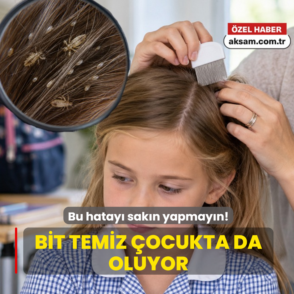Uzman? uyard?: Bit temiz ?ocuklarda da oluyor! Bu hatay? sak?n yapmay?n