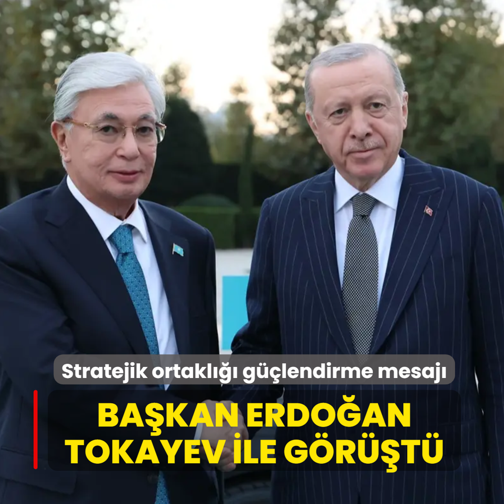 Başkan Erdoğan, Tokayev ile görüştü... Stratejik ortaklığı güçlendirme mesajı