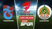 CANLI: Trabzonspor - Alanyaspor