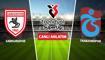 CANLI: Samsunspor - Trabzonspor