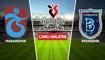 CANLI: Trabzonspor - Ba�ak�ehir
