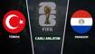 CANLI: T�rkiye - Paraguay