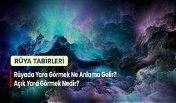 Rüyada Yara Görmek Ne Anlama Gelir? Açık Yara Görmek Nedir?