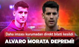 Alvaro Morata depremi! Daha imzası kurumadan direkt bileti kesildi