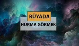 Rüyada hurma görmek ne anlama gelir, ne demek? Rüyada hurma görmek neye delalettir?