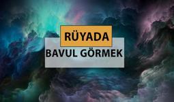 Rüyada bavul görmek ne anlama gelir, ne demek? Rüyada bavul görmek neye delalettir?