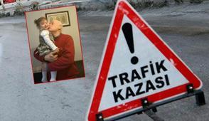 �stanbul'da feci kaza: 2 ya��ndaki bebek hayat�n� kaybetti