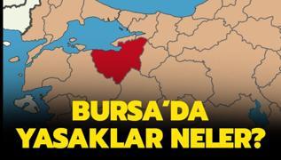 Bursa'da yasaklar neler?