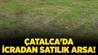 atalca'da icradan satlk arsa!