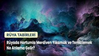 Ryada Hortumla Merdiven Ykamak ve Temizlemek Ne Anlama Gelir?