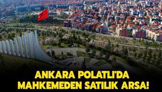 Ankara Polatl'da mahkemeden satlk arsa!