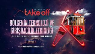 Teknoloji ve giriimciliin liderleri Take Off stanbul'da buluuyor!