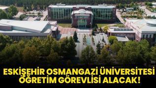 Eskiehir Osmangazi niversitesi retim Grevlisi alacak!