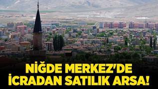 Nide Merkez'de 423 metrekare icradan satlk arsa!