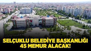 Seluklu Belediye Bakanl 45 memur alacak!