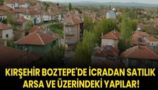 Krehir Boztepe'de icradan satlk arsa ve zerindeki yaplar!