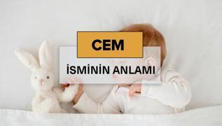 Cem isminin anlam nedir? Cem ne demek, kelime anlam ve kkeni