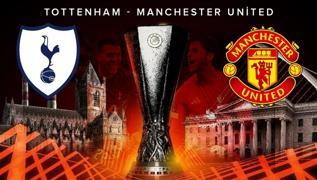 Tottenham-Manchester United ma hangi kanalda? UEFA Avrupa Ligi finali Tottenham-Manchester United ma CANLI izle!