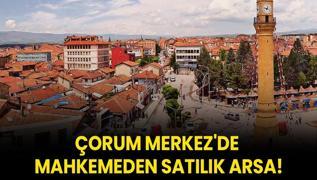 orum Merkez'de mahkemeden satlk arsa!