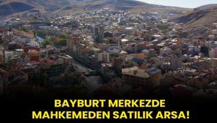 Bayburt Merkezde mahkemeden satlk arsa!