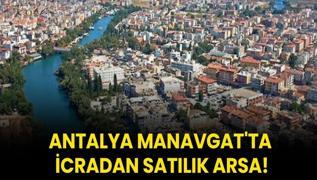 Antalya Manavgat'ta icradan satlk arsa!