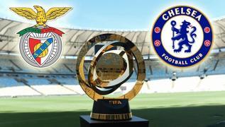 Benfica - Chelsea ma ne zaman? FIFA Kulpler Dnya Kupas ma saat kata, hangi kanalda?