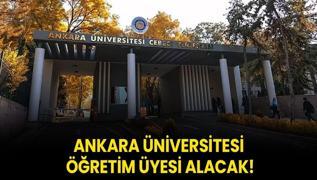 Ankara niversitesi retim yesi alacak!