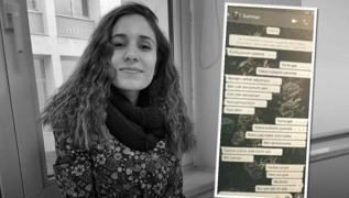 WhatsApp yaz��malar� ortaya ��kt�: G�listan Doku'nun son mesaj� �ok etti