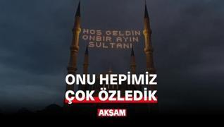 <p>Hepimiz onu ok zledik...</p><p>11 ay yolunu gzlediimiz Ramazan- erif'e nihayet kavuuyoruz.