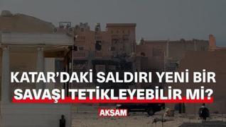<p>Katar'daki saldr Ortadou'da yeni bir sava  tetikleyebilir mi?</p><p>srail daha nce de ran