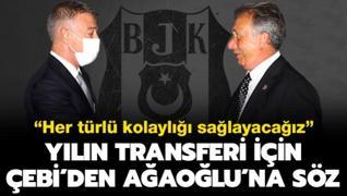 Yılın transferi için Ahmet Nur Çebi'den Trabzonspor'a söz