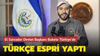 Türkçe espri yaptı... El Salvador Devlet Başkanı Nayib Bukele Türkiye'de