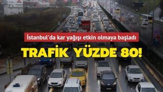 İstanbul'da kar yağışı etkin olmaya başladı: Trafik yüzde 80!