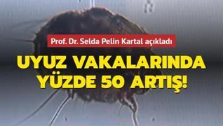 Prof. Dr. Selda Pelin Kartal açıkladı: Uyuz vakalarında yüzde 50 artış