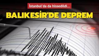 Son dakika haberleri: Balıkesir'de deprem! İstanbul'da da hissedildi