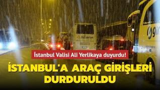 Trakya'dan İstanbul'a araç girişleri durduruldu