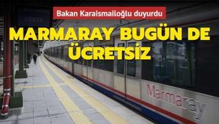 Ulaştırma ve Altyapı Bakanı Karaismailoğlu duyurdu... Marmaray bugün de ücretsiz