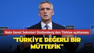 Nato Genel Sekreteri Stoltenberg'den Türkiye açıklaması... ‘Türkiye değerli bir müttefik‘