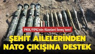 PKK/YPG'nin füzeleri İsveç'ten! Şehit ailelerinden Başkan Erdoğan'ın NATO çıkışına destek