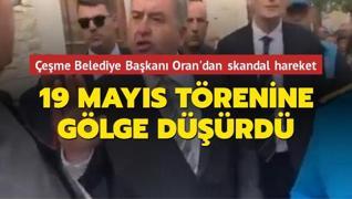 CHP'li Çeşme Belediye Başkanı Muammer Oran'dan skandal hareket... 19 Mayıs törenine gölge düşürdü