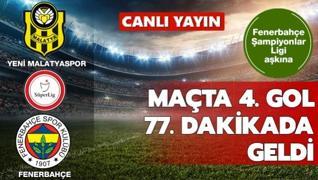 4. gol 77'de geldi / Yeni Malatyaspor-Fenerbahçe
