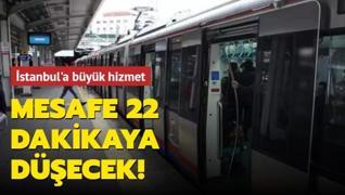 Mesafe 22 dakikaya düşecek! İstanbul'a büyük hizmet