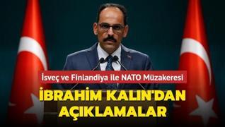 İsveç ve Finlandiya ile NATO Müzakeresi... İbrahim Kalın'dan açıklamalar