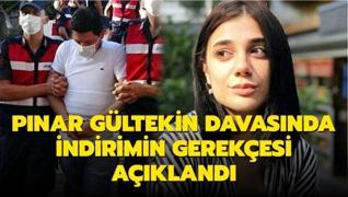 Pınar Gültekin davasında tepki çeken indirim kararının gerekçesi açıklandı