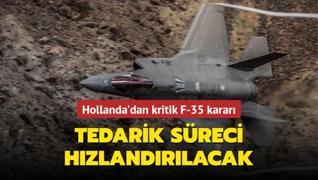 Hollanda'dan kritik F-35 kararı... Tedarik süreci hızlandırılacak