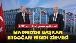 ABD'den dikkat çeken açıklama! Madrid'de Başkan Erdoğan-Biden zirvesi