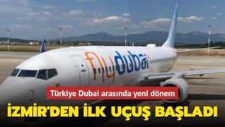 Türkiye Dubai arasında yeni dönem... İzmir'den ilk uçuş başladı