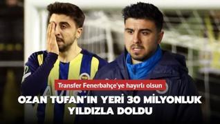Ozan Tufan'ın yerine Fenerbahçelileri çıldırtacak transfer! Tam 30 milyon...