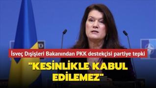 İsveç Dışişleri Bakanından PKK propagandası yapan partiye sert tepki: ‘Kesinlikle kabul edilemez‘